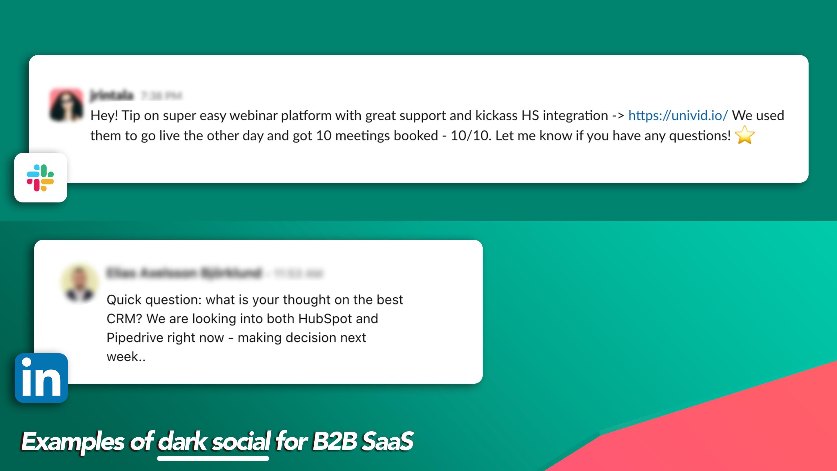 Dark Social examples in B2B SaaS - Recommending on LinkedIn and Slack