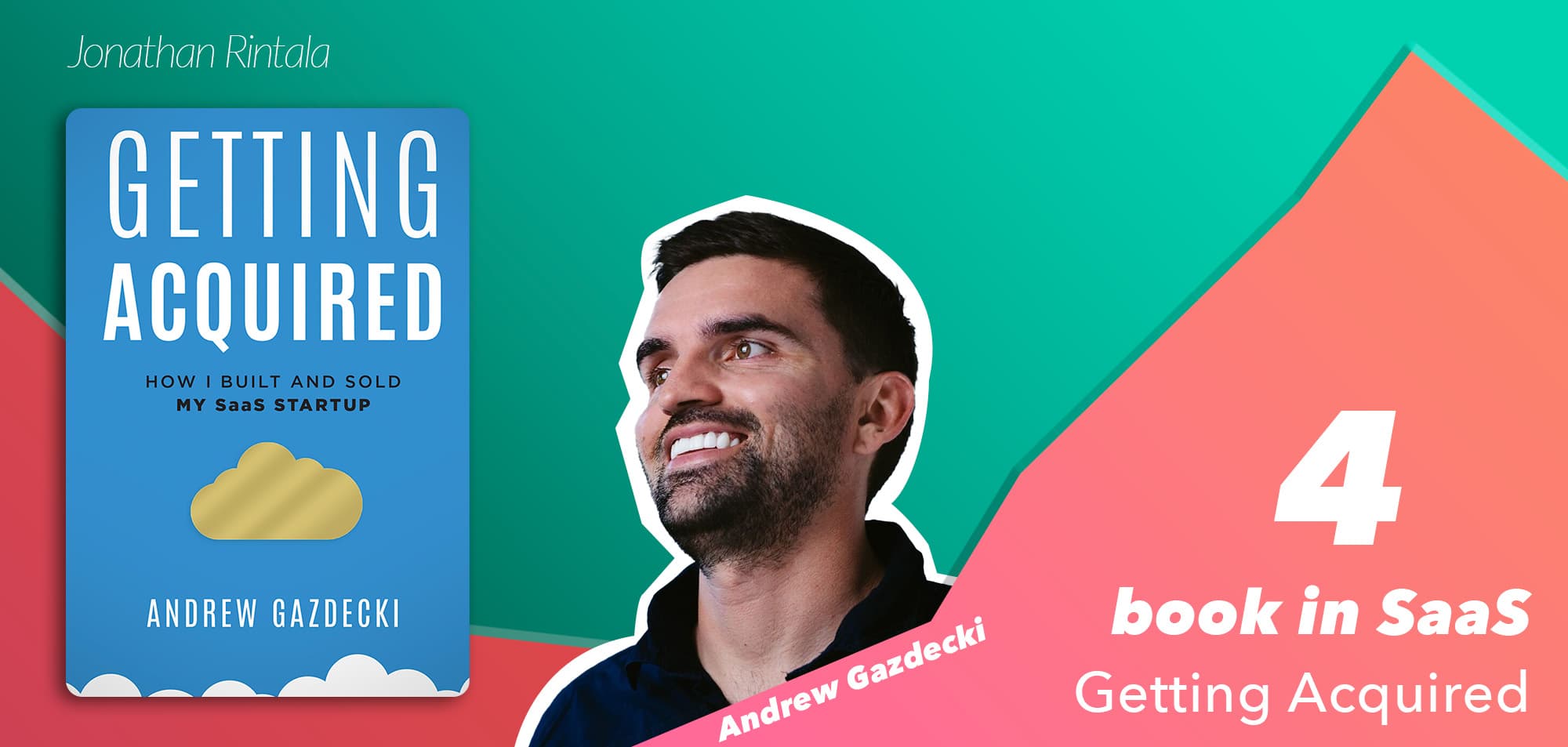 Getting Acquired by Andrew Gazdecki - Top SaaS Books