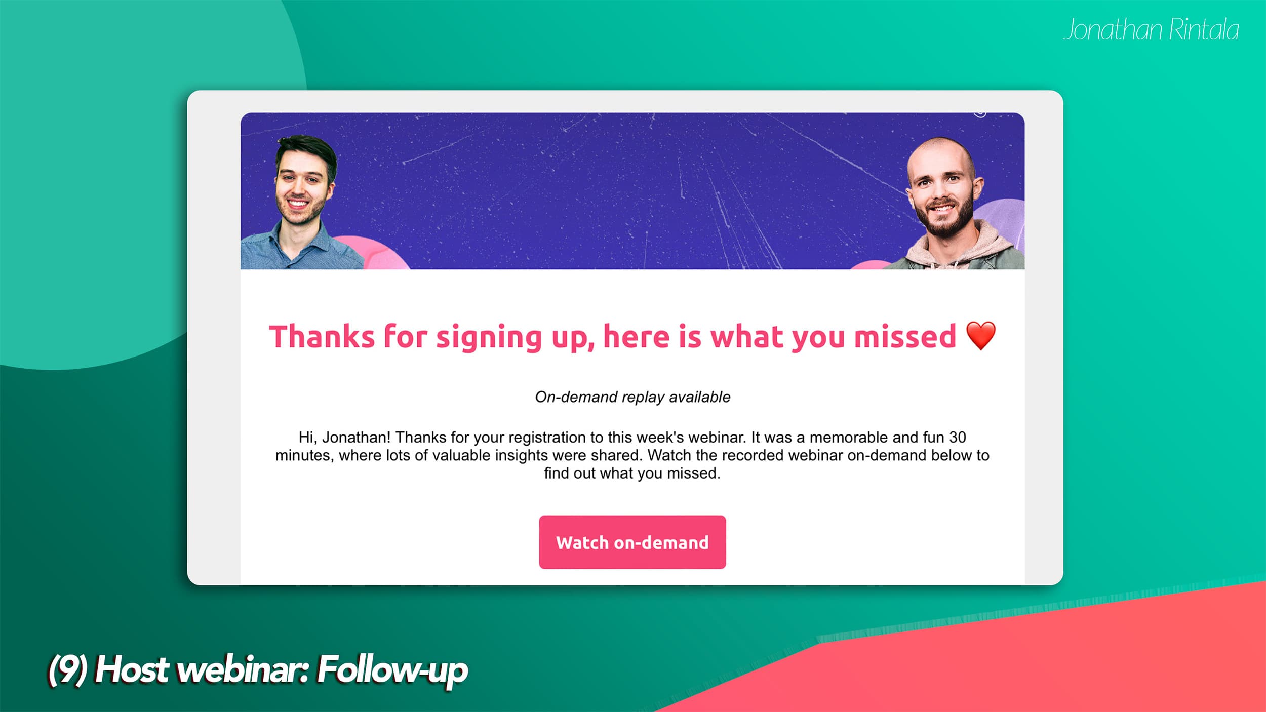 Stpe 9: Follow-up email (how to host a webinar) Stpe 9: Follow-up email (how to host a webinar)