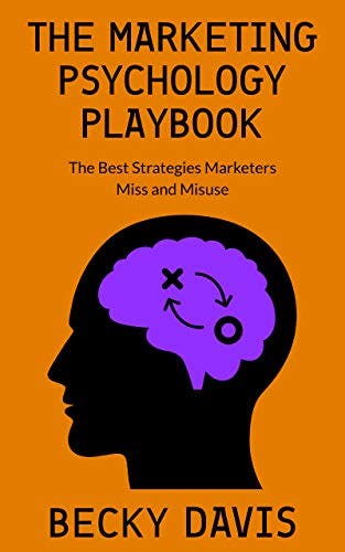 The Marketing Psychology Playbook