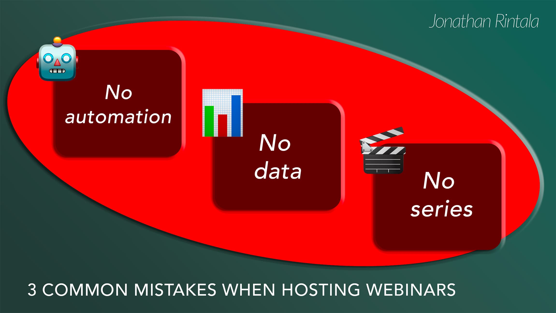 Most common mistakes when hosting webinars Most common mistakes when hosting webinars